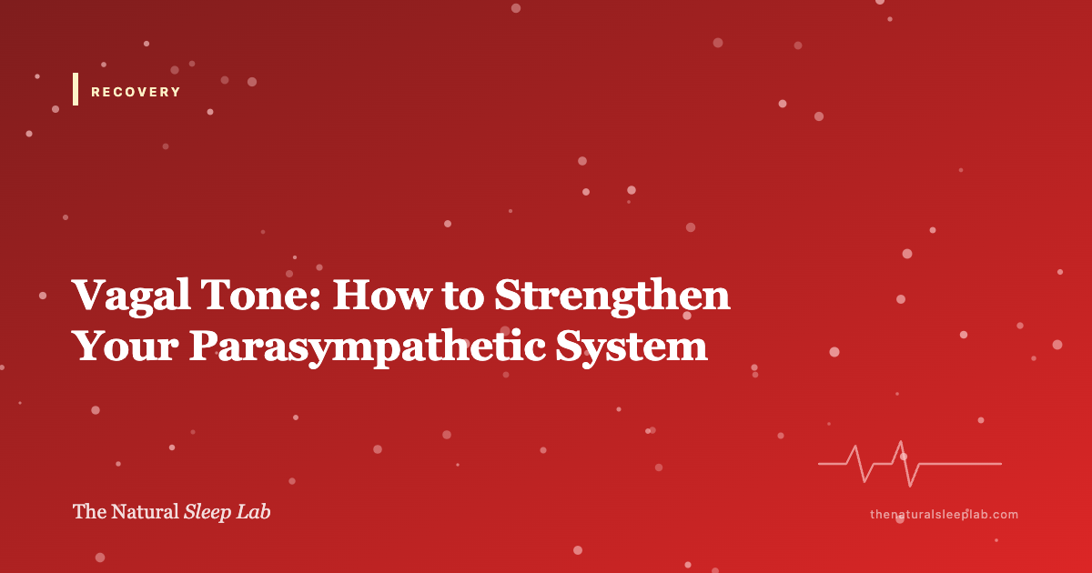 Vagal Tone: The Master Switch for Recovery, Calm, and HRV — The Natural Sleep Lab illustrated guide